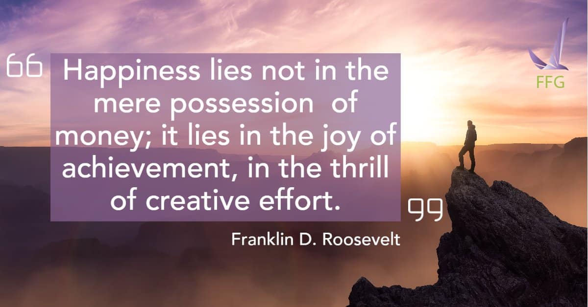 Roosevelt about happiness
